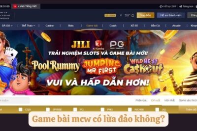 Khám Phá Sự Hấp Dẫn Và Độc Đáo Của Game Bài Mcw